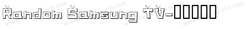 Random Samsung TV字体转换